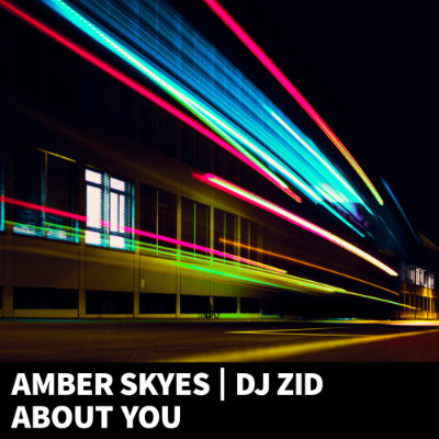 DJ ZID | Amber Skyes – About You